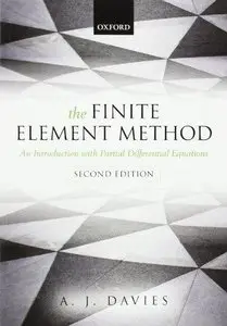 The Finite Element Method: An Introduction with Partial Differential Equations (2nd edition) (Repost)