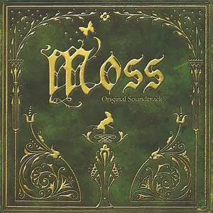 Jason Graves - Moss (Original Game Soundtrack) (2018)