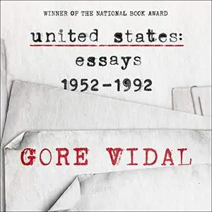 United States: Essays 1952-1992 [Audiobook]