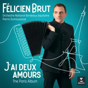 Félicien Brut - J’ai deux amours - The Paris Album (2022) [Official Digital Downloa 24/96]