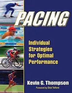 Pacing: Individual Strategies for Optimal Performance (Repost)