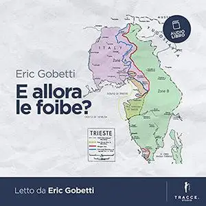 «E allora le foibe» by Eric Gobetti