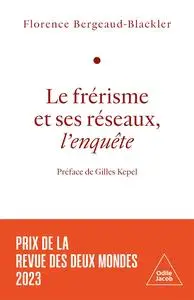 Florence Bergeaud-Blackler, "Le frérisme et ses réseaux, l'enquête"