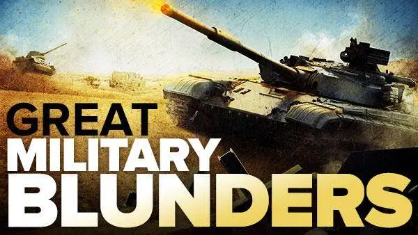 History’s Great Military Blunders and the Lessons They Teach / AvaxHome