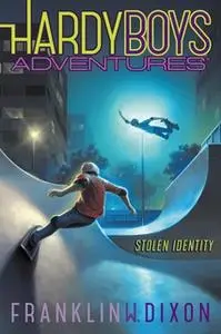 «Stolen Identity» by Franklin W. Dixon