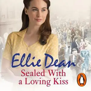 «Sealed With a Loving Kiss» by Ellie Dean