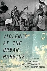 Violence at the Urban Margins (Repost)