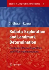 Robotic Exploration and Landmark Determination: Hardware-Efficient Algorithms and FPGA Implementations