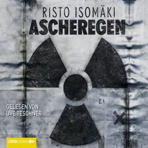 Risto Isomäki - Ascheregen