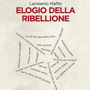 «Elogio della ribellione» by Lamberto Maffei