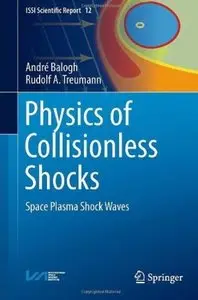 Physics of Collisionless Shocks: Space Plasma Shock Waves [Repost]