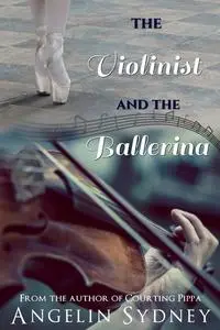 «The Violinist and the Ballerina» by Angelin Sydney