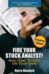 Fire Your Stock Analyst: Analyzing Stocks On Your Own (Repost)