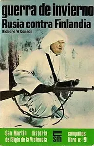 Guerra de Invierno: Rusia contra Finlandia (Campanas libro 9)