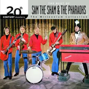 Sam the Sham & The Pharaohs - 20th Century Masters - The Millennium Collection: The Best of Sam the Sham & The Pharaohs (2003)