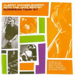 Albert Mangelsdorff with The Jazz Sextet - European Tour '57 (2006)