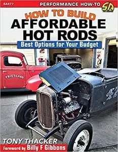 How to Build Affordable Hot Rods