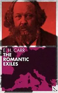 The Romantic Exiles: A Nineteenth Century Portrait Gallery