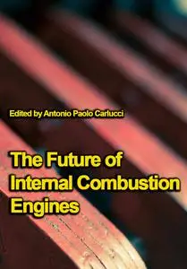 "The Future of Internal Combustion Engines" ed. by Antonio Paolo Carlucci