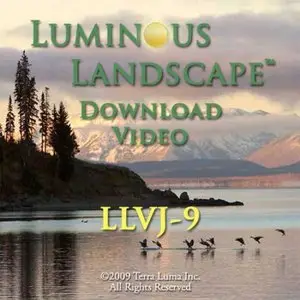 Luminous Landscape Video Journal - Issue 9