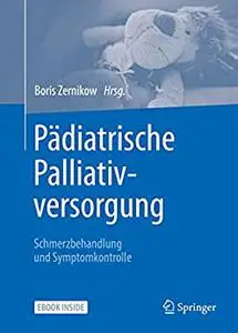 Pädiatrische Palliativversorgung – Schmerzbehandlung und Symptomkontrolle