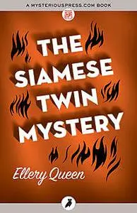 «The Siamese Twin Mystery» by Ellery Queen