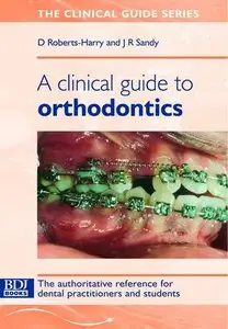 Clinical Guide to Orthodontics [Repost]