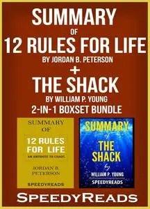 «Summary of 12 Rules for Life: An Antidote to Chaos by Jordan B. Peterson + Summary of The Shack by William P. Young 2-i