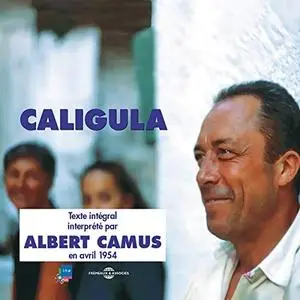 Albert Camus, "Caligula"