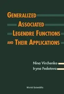 Generalized associated Legendre functions and their applications