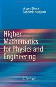 Higher Mathematics for Physics and Engineering: Mathematical Methods for Contemporary Physics [Repost]