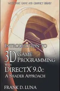 Introduction To 3D Game Programming With Directx 9.0C: A Shader Approach