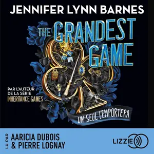 Jennifer Lynn Barnes, "Inheritance Games, tome 1 : The Grandest Game - Un seul l’emportera"