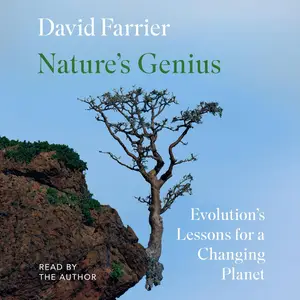 Nature's Genius: Evolution's Lessons for a Changing Planet [Audiobook]
