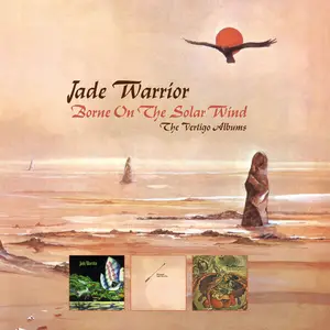 Jade Warrior - Borne On The Solar Wind: The Vertigo Albums (2022 Remaster) (2024) (Hi-Res)