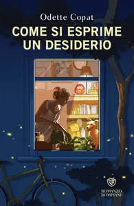 Come si esprime un desiderio - Odette Copat