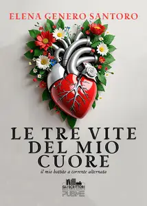 Elena Genero Santoro - Le tre vite del mio cuore