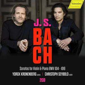 Yorck Kronenberg & Christoph Seybold - J.S.Bach: Sonatas for Violin & Piano BWV 1014-1019 (2026) [Official Digital Download]