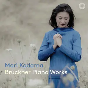 Mari Kodama - Bruckner Piano Works (2024) [Official Digital Download 24/192]