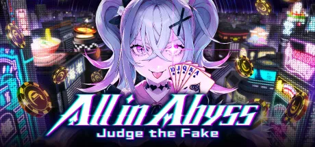 All in Abyss Judge the Fake (2025)