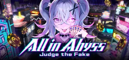 All in Abyss Judge the Fake (2025)