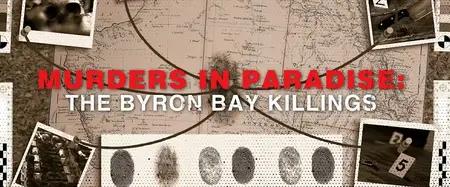 CH4 - Murder in Paradise: The Byron Bay Killings (2025)