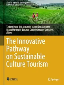 The Innovative Pathway on Sustainable Culture Tourism