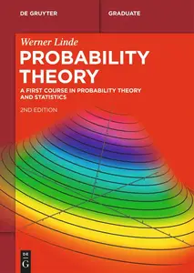 Probability Theory: A First Course in Probability Theory and Statistics (De Gruyter Textbook), 2nd edition