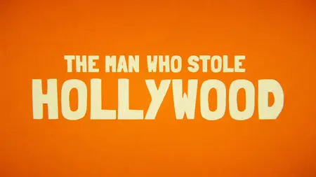 BBC - The Man Who Definitely Didn't Steal Hollywood (2024)