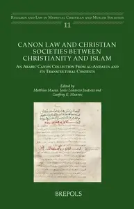 Canon Law and Christian Societies Between Christianity and Islam