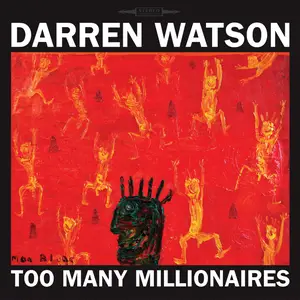 Darren Watson - Too Many Millionaires (2018/2025) [Official Digital Download 24/96]