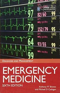 Emergency Medicine 6e: Diagnosis and Management