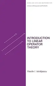 Introduction to Linear Operator Theory