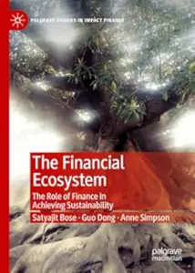 The Financial Ecosystem: The Role of Finance in Achieving Sustainability (Repost)